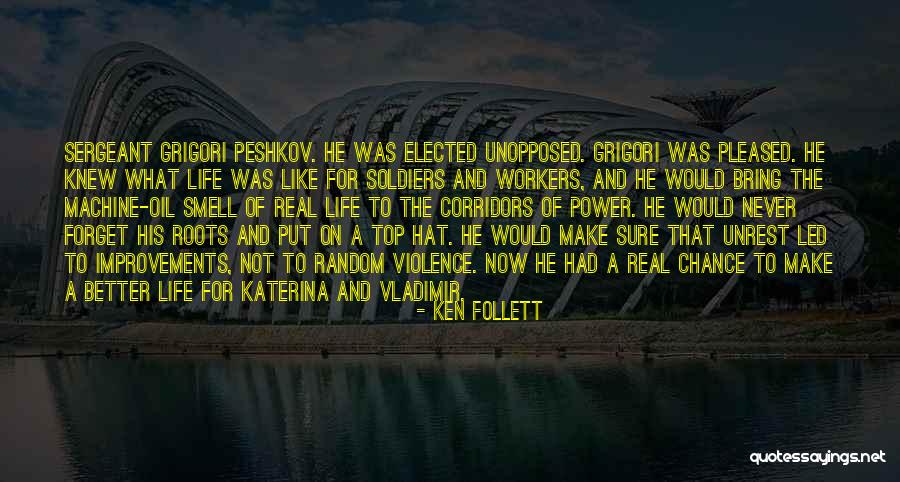 Real Soldiers Quotes By Ken Follett Real Soldiers Quotes By Ken Follett