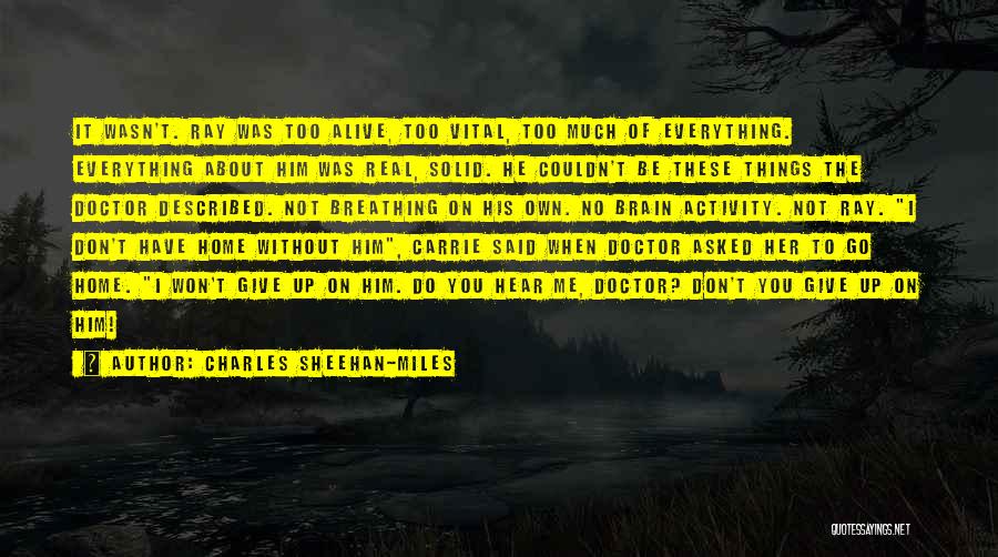 Real Solid Quotes By Charles Sheehan-Miles