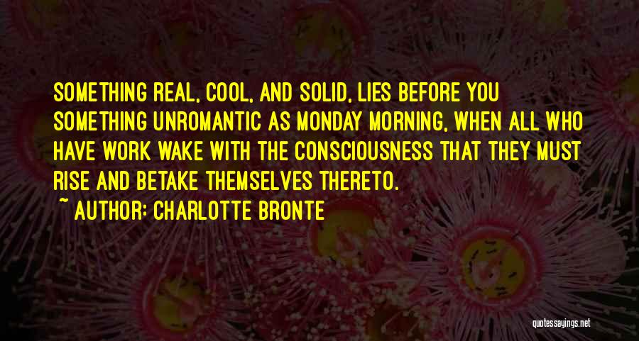 Real Solid Quotes By Charlotte Bronte