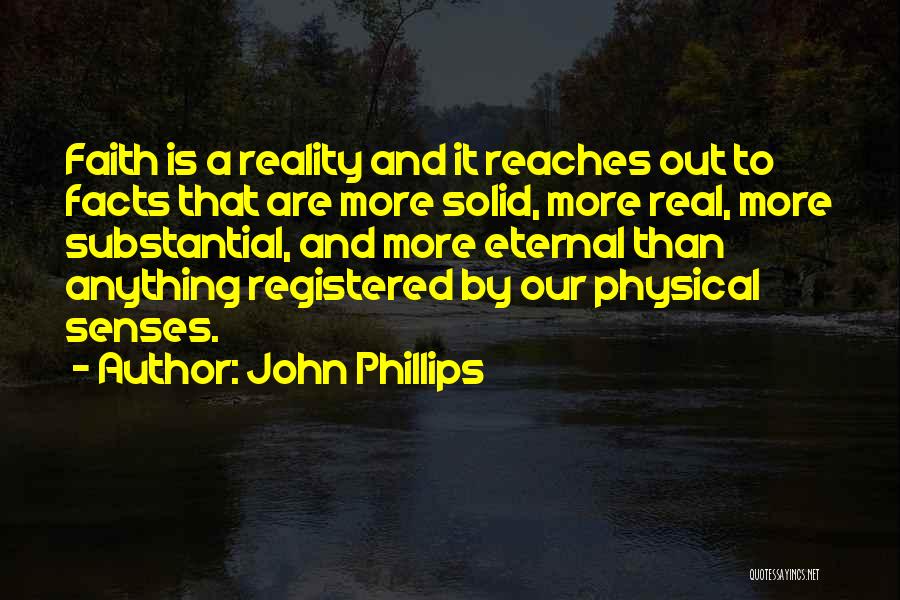 Real Solid Quotes By John Phillips