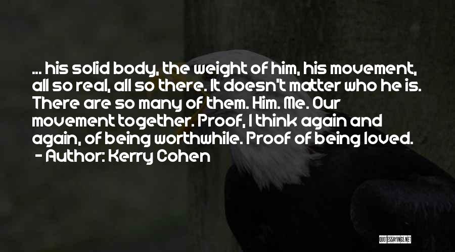 Real Solid Quotes By Kerry Cohen