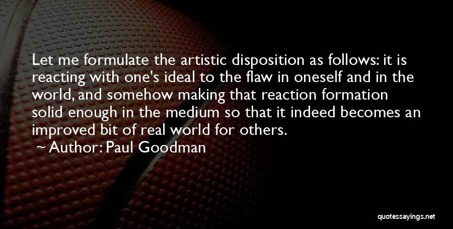 Real Solid Quotes By Paul Goodman