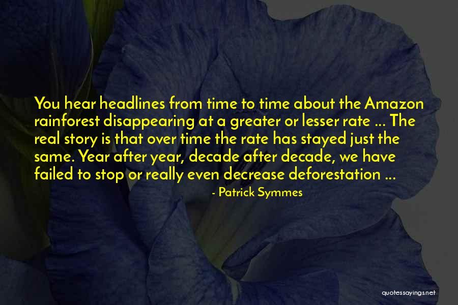 Real Stories Quotes By Patrick Symmes Real Stories Quotes By Patrick Symmes
