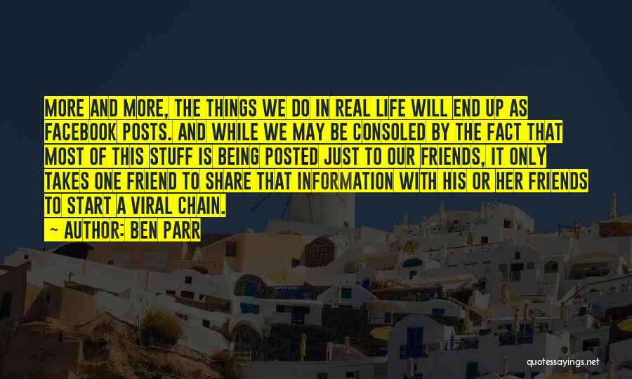 Real Stuff Quotes By Ben Parr