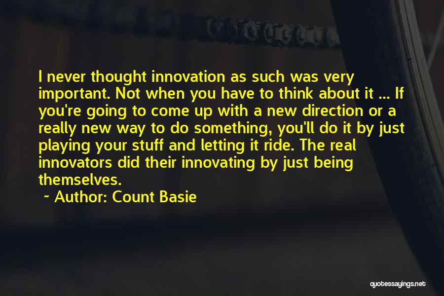 Real Stuff Quotes By Count Basie