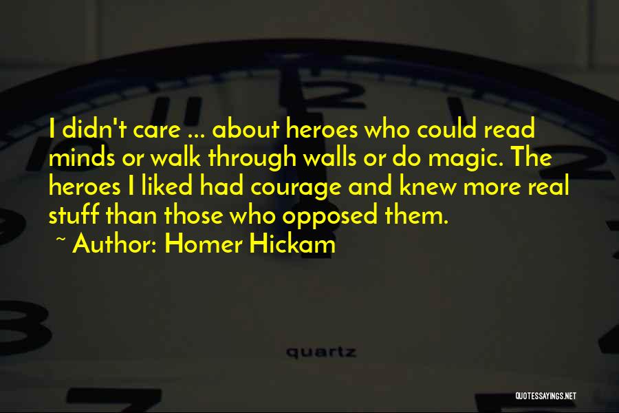 Real Stuff Quotes By Homer Hickam