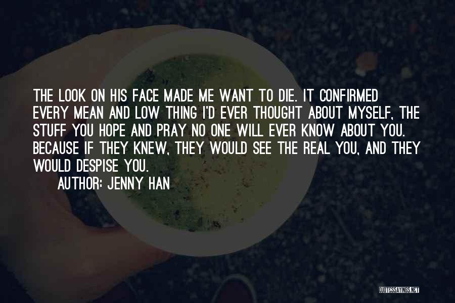 Real Stuff Quotes By Jenny Han