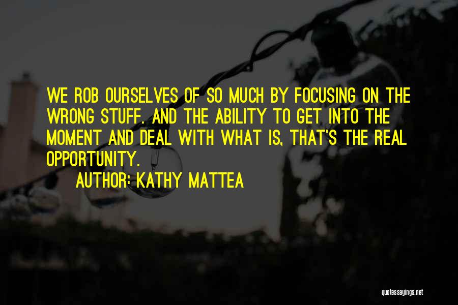 Real Stuff Quotes By Kathy Mattea