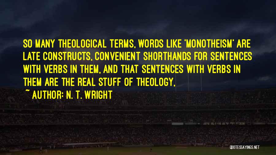 Real Stuff Quotes By N. T. Wright