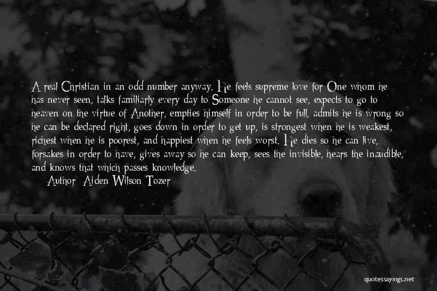 Real Talks Quotes By Aiden Wilson Tozer