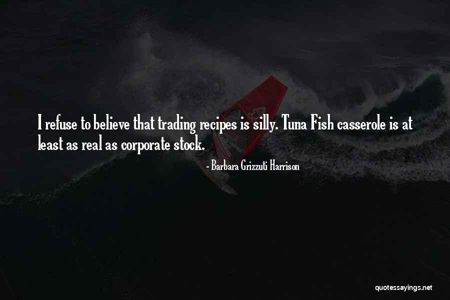 Real That Fish In Quotes By Barbara Grizzuti Harrison Real That Fish In Quotes By Barbara Grizzuti Harrison