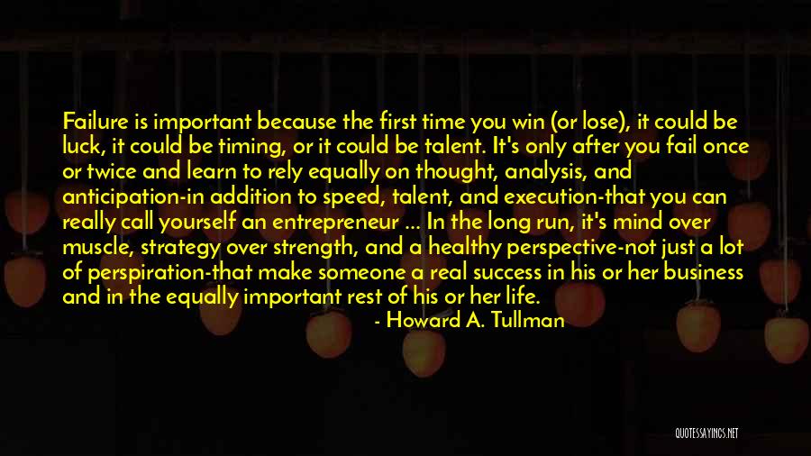 Real Time Quotes By Howard A. Tullman Real Time Quotes By Howard A. Tullman