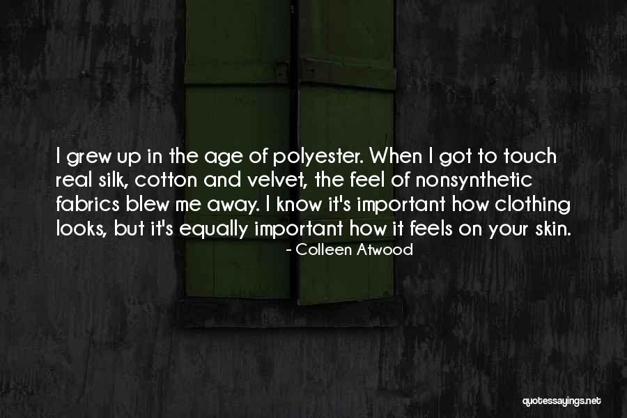 Real Touch Quotes By Colleen Atwood Real Touch Quotes By Colleen Atwood