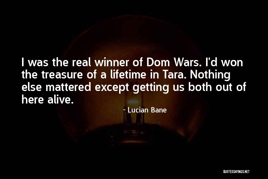 Real Treasure Quotes By Lucian Bane Real Treasure Quotes By Lucian Bane