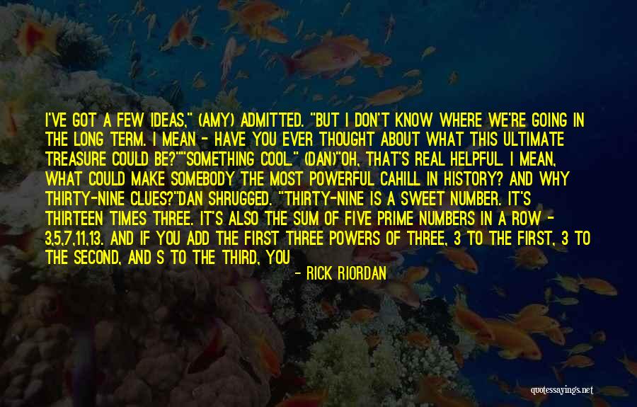 Real Treasure Quotes By Rick Riordan Real Treasure Quotes By Rick Riordan