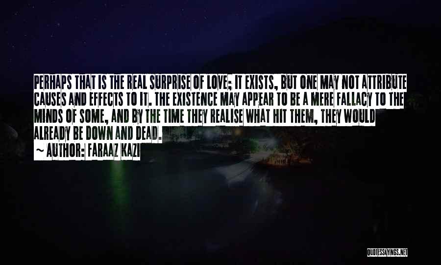 Real True Love Quotes By Faraaz Kazi