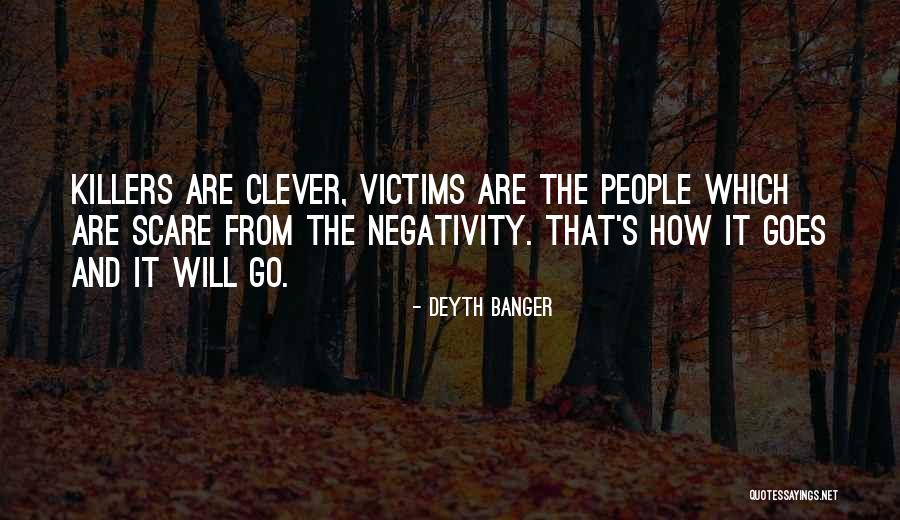 Real Victims Quotes By Deyth Banger Real Victims Quotes By Deyth Banger