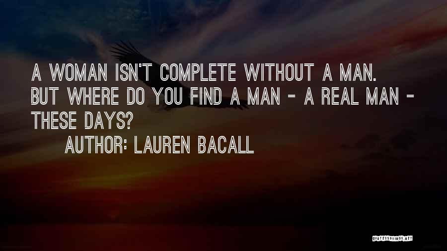 Real Woman Quotes By Lauren Bacall