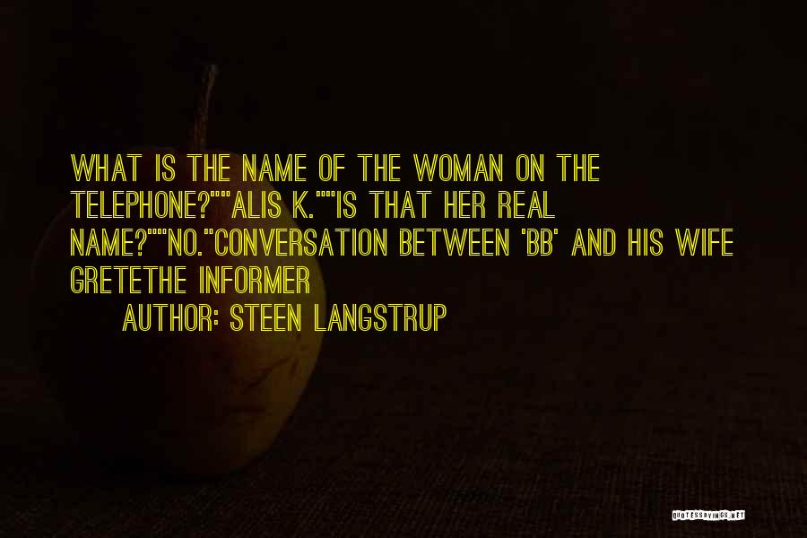 Real Woman Quotes By Steen Langstrup