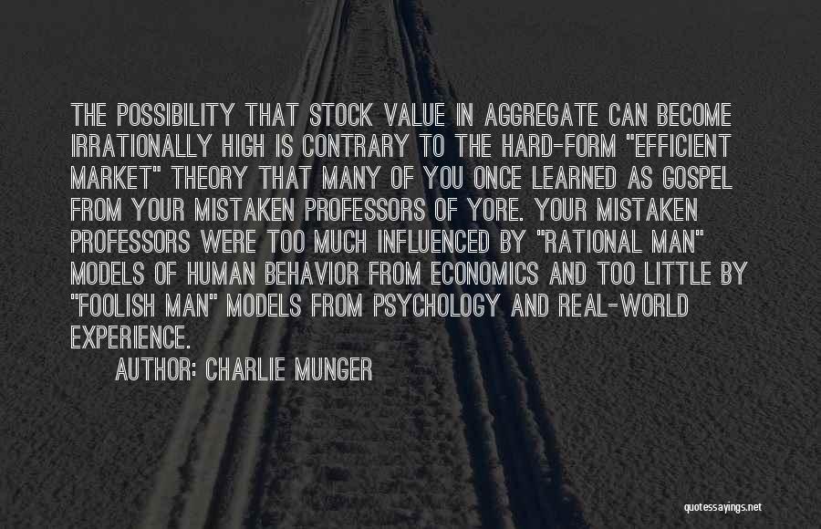 Real World Experience Quotes By Charlie Munger