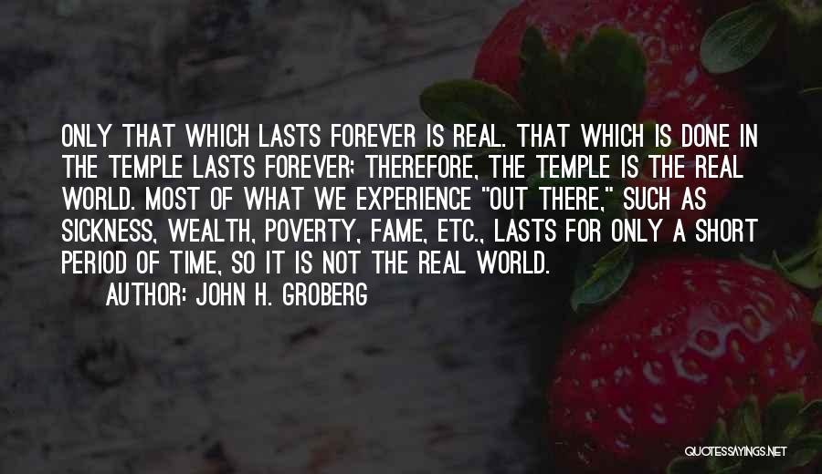 Real World Experience Quotes By John H. Groberg