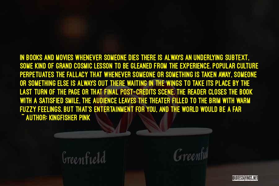 Real World Experience Quotes By Kingfisher Pink