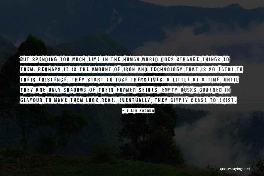 Real World Of Technology Quotes By Julie Kagawa Real World Of Technology Quotes By Julie Kagawa