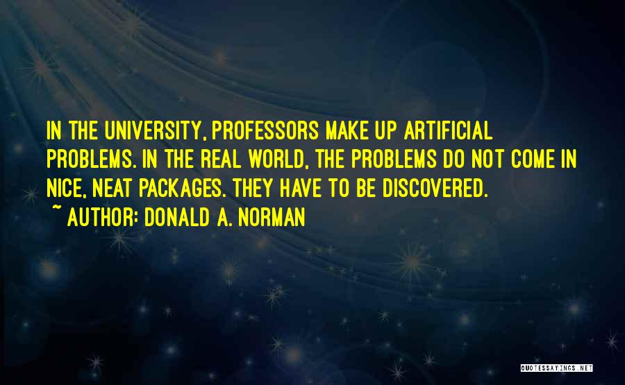 Real World Problems Quotes By Donald A. Norman