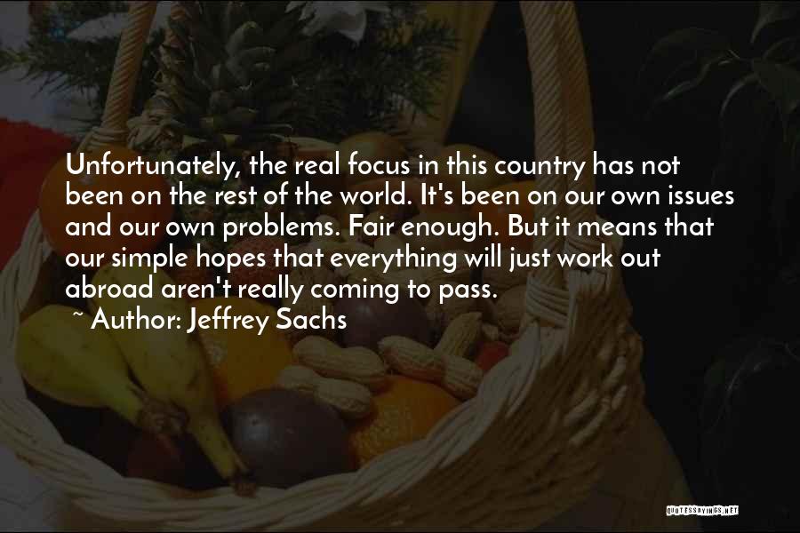 Real World Problems Quotes By Jeffrey Sachs