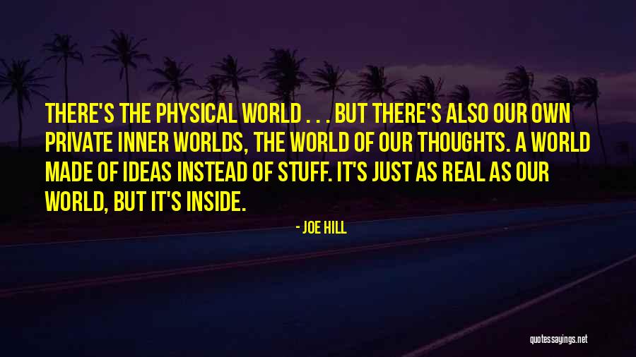 Real World Quotes By Joe Hill