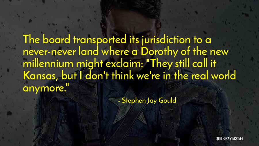 Real World Quotes By Stephen Jay Gould