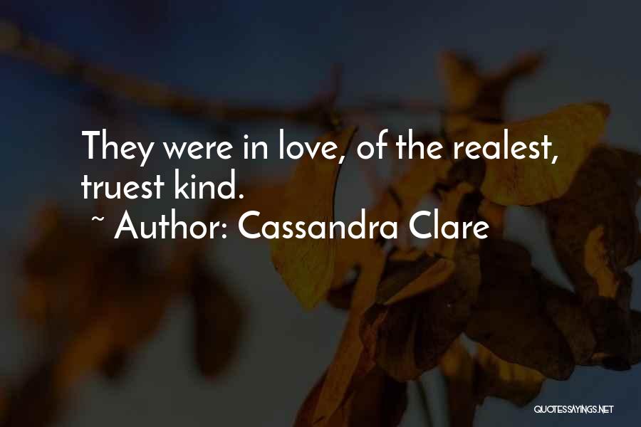 Realest Quotes By Cassandra Clare