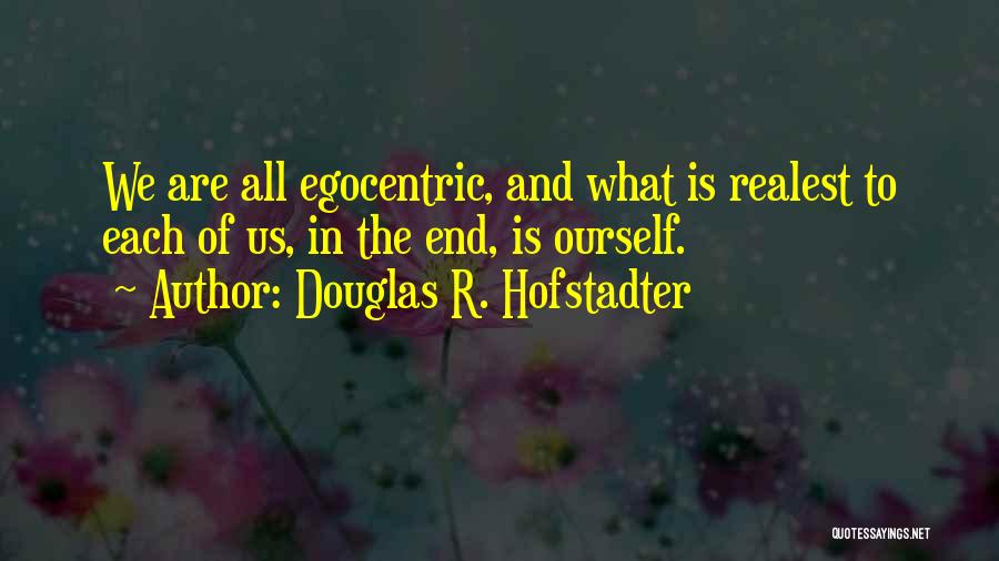 Realest Quotes By Douglas R. Hofstadter