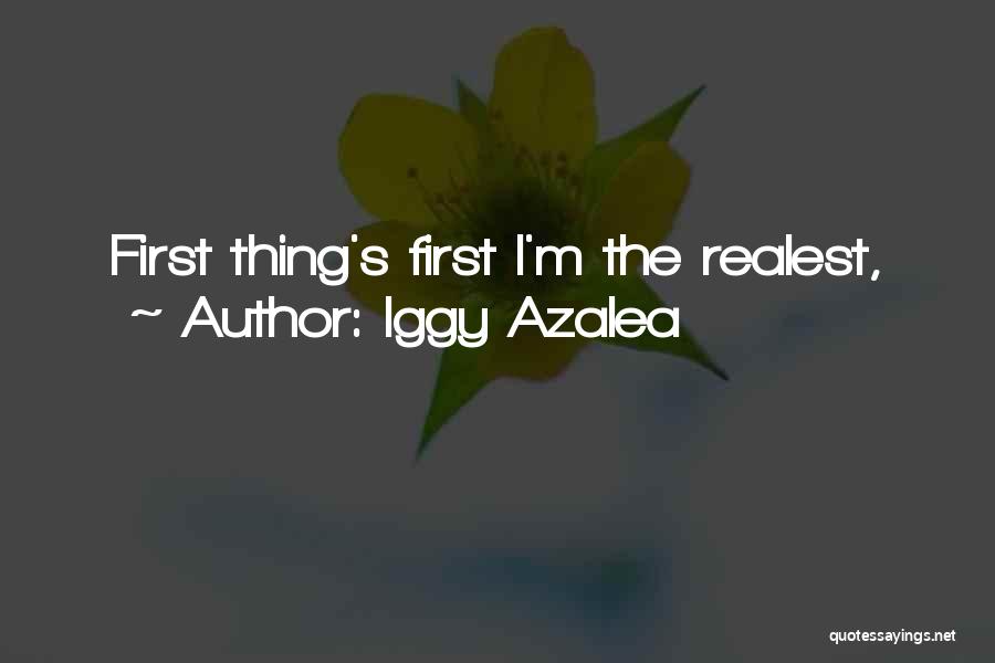 Realest Quotes By Iggy Azalea