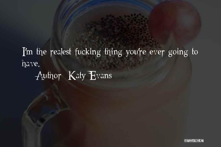 Realest Quotes By Katy Evans