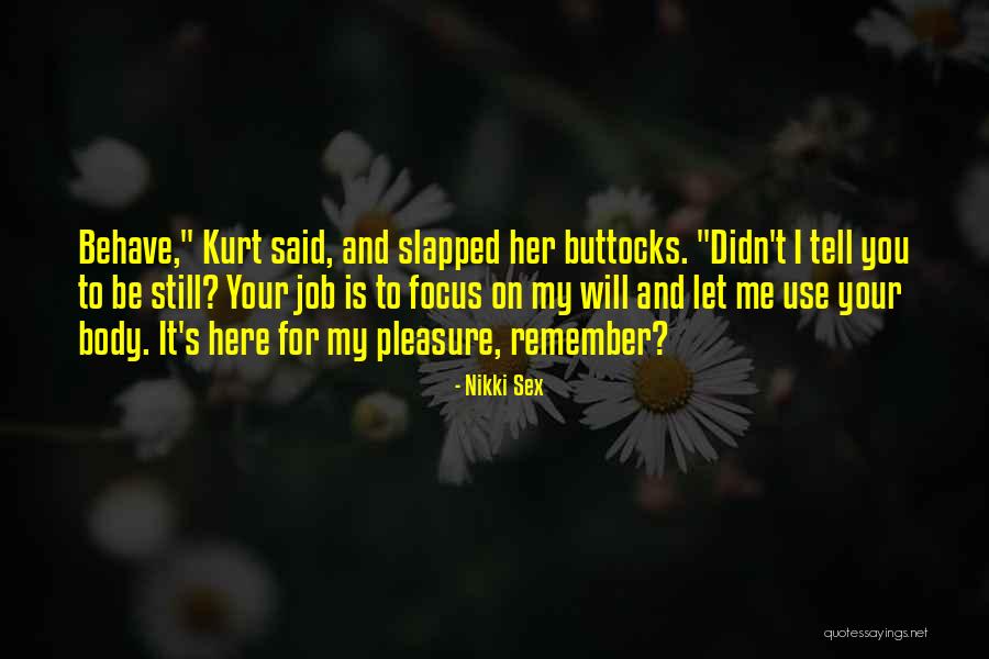 Realgood Quotes By Nikki Sex Realgood Quotes By Nikki Sex