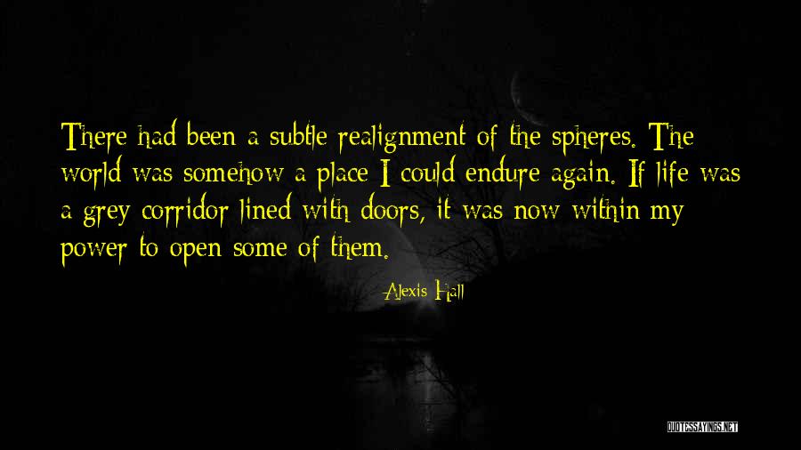 Realignment Quotes By Alexis Hall