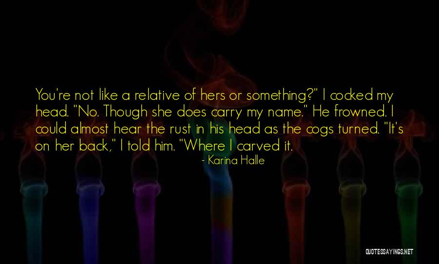 Realimentar Significado Quotes By Karina Halle Realimentar Significado Quotes By Karina Halle