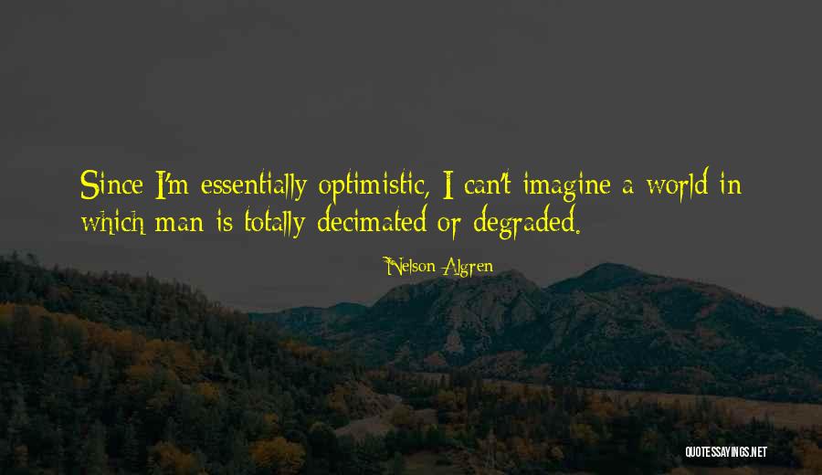 Realisations Saint Gelais Quotes By Nelson Algren Realisations Saint Gelais Quotes By Nelson Algren