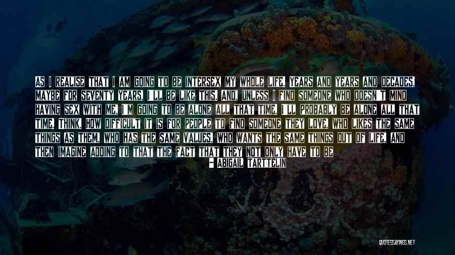 Realise My Love Quotes By Abigail Tarttelin Realise My Love Quotes By Abigail Tarttelin