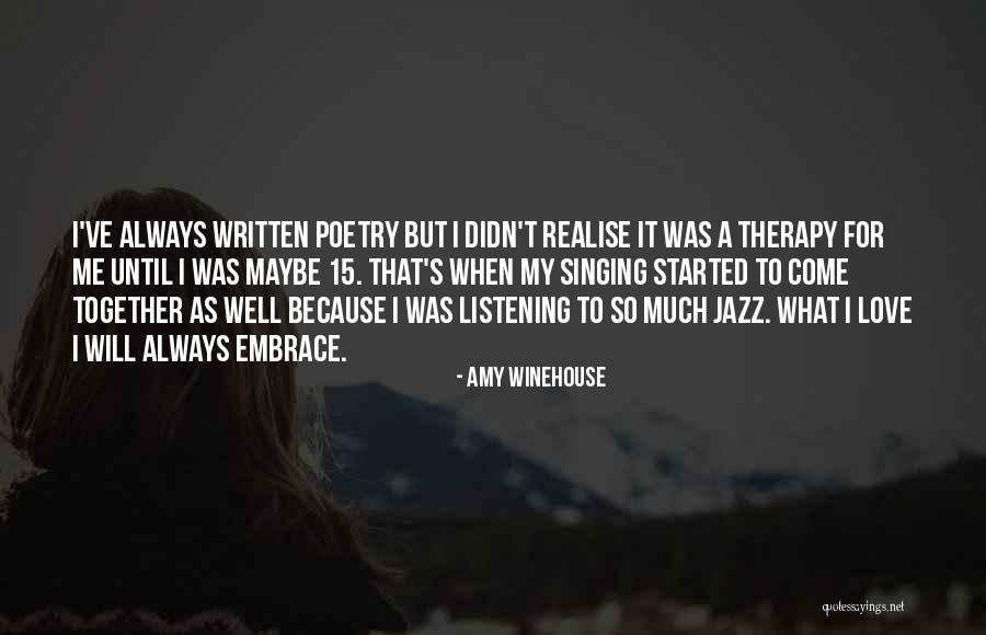 Realise My Love Quotes By Amy Winehouse