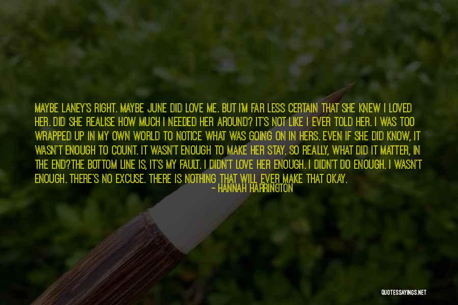Realise My Love Quotes By Hannah Harrington Realise My Love Quotes By Hannah Harrington