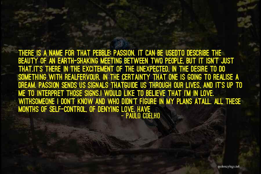 Realise My Love Quotes By Paulo Coelho Realise My Love Quotes By Paulo Coelho
