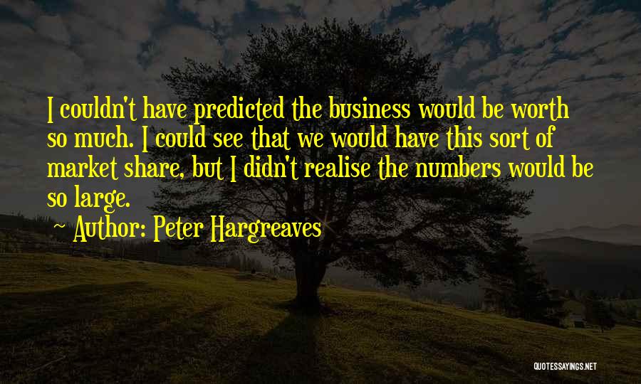 Realise My Worth Quotes By Peter Hargreaves