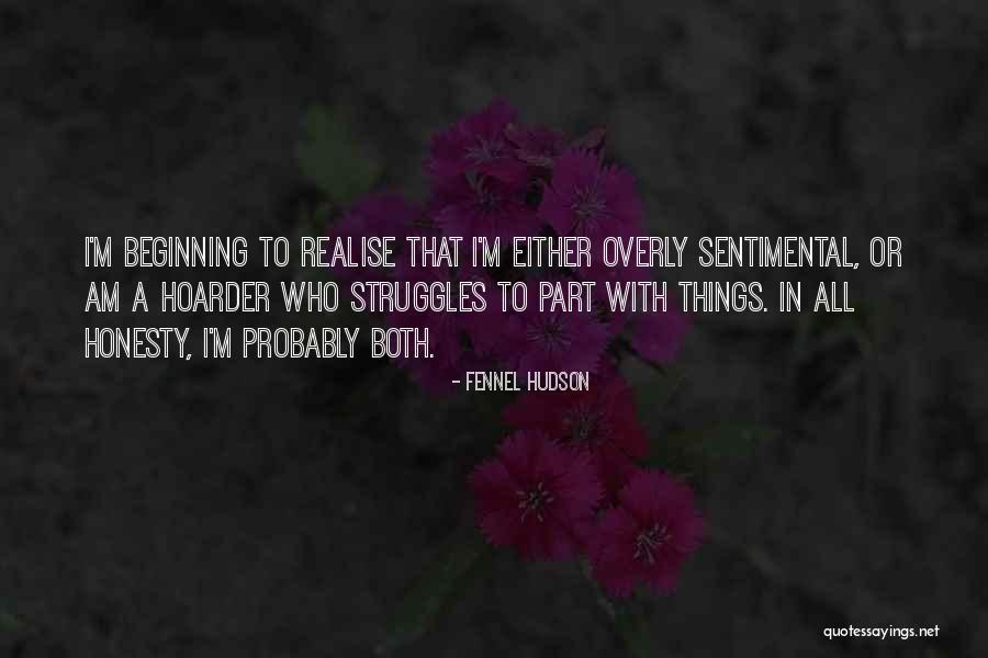 Realise Quotes By Fennel Hudson Realise Quotes By Fennel Hudson