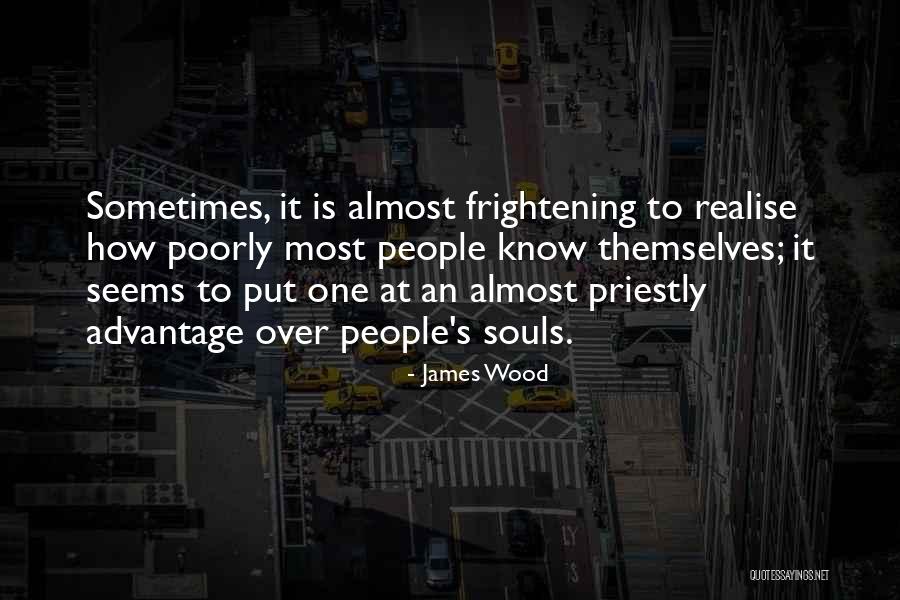Realise Quotes By James Wood Realise Quotes By James Wood