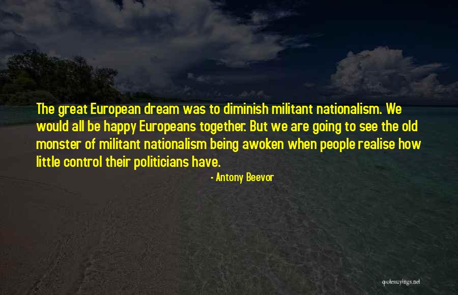 Realise The Monster Quotes By Antony Beevor Realise The Monster Quotes By Antony Beevor