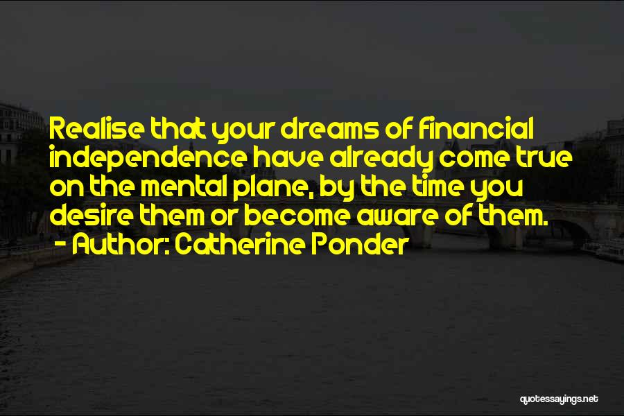 Realise Your Dreams Quotes By Catherine Ponder