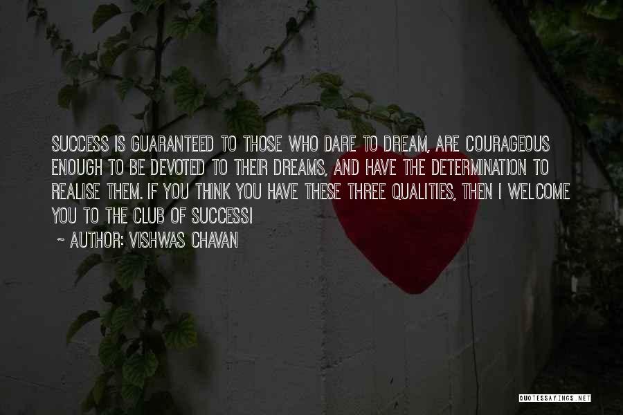Realise Your Dreams Quotes By Vishwas Chavan
