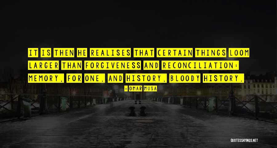 Realises That Quotes By Omar Musa Realises That Quotes By Omar Musa